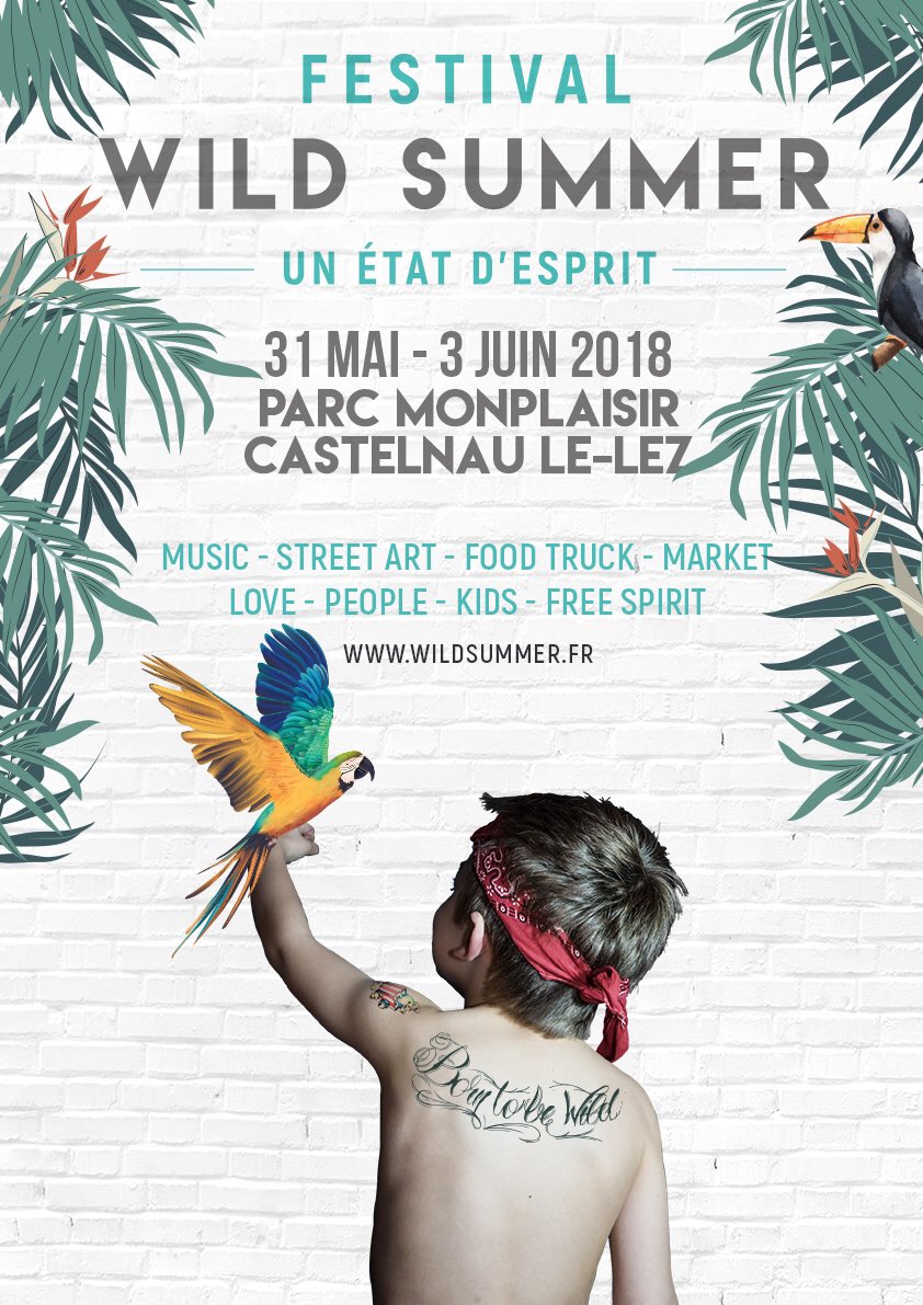 AFFICHE OFFICIELLE - Wild Summer Festival dévoile son affiche, fiere de poser ses valises à <a href="/CastelnauleLez/">Castelnau-le-Lez</a> du 31 Mai au 3 Juin 2k18 #castelnaulelez #festival #wildsummer #music #love #people #streetart #kids