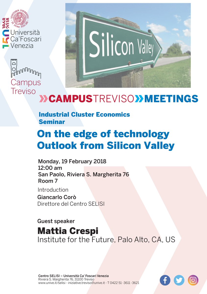 10voltemeglio's tweet image. Lunedì 19 febbraio Mattia Crespi @1qbit sarà #GuestSpeaker al @CampusTreviso @CaFoscari per il seminario &quot;On the edge of technology outlook from #SiliconValley&quot; - con 
@corogian, Direttore del #CentroSELISI - unive.it/data/agenda/13…