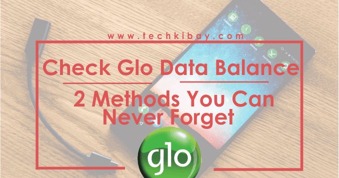 techkibay's tweet image. Check Active Glo Data Balance: 2 Methods You Can Never Forget goo.gl/U3agn7 #DataBalance