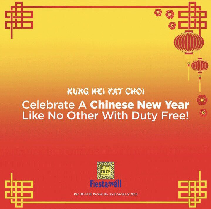 mainedcm's tweet photo. Kung Hei Fat Choi, mga ka-Duty Free! Mas swerte na ang Chinese New Year dahil sa  Grand Sale ng @dutyfreephils Fiestamall ! Up to 30% on selected items na, maraming pang activities to make the family happy &amp; lucky! Kaya punta na sa Duty Free Fiestamall Today! https://t.co/H4pphKadgH