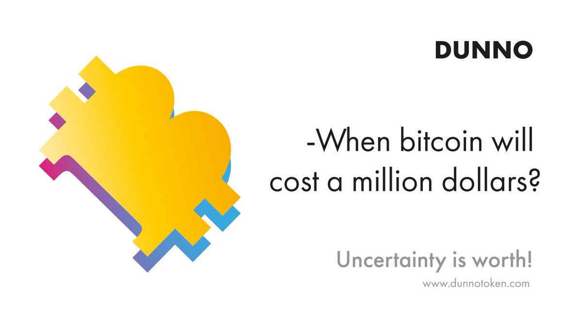 dunnotoken's tweet photo. https://t.co/wkfVsjQ77L When bitcoin will cost a million dollars? #dontknow #dunno #dunnotoken #ico #bitcoin https://t.co/g5G0tva218