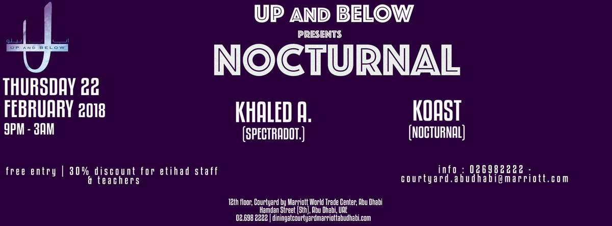 CourtyardAUH's tweet photo. On Thursday 22 February 9PM-3AM, Nocturnal returns to Up and Below @courtyard_auh with @khaled.a.official of @spectradotmusic to start the night, @koastbeat will play the closing set. #nocturnal #upandbelow #rooftopbar #abudhabi #housemusic #abudhabinightlife #skyline #openair https://t.co/ixFOQ7wrFW