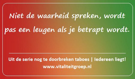 VitaliteitGroep's tweet photo. Niet de waarheid spreken wordt pas een leugen als je betrapt wordt. Lees https://t.co/4xXsWbz3rR Vraag maar aan Halbe Zijlstra ... #zorgverlener #zorgconsument #GGz #Zorg https://t.co/53oQl9F7mU