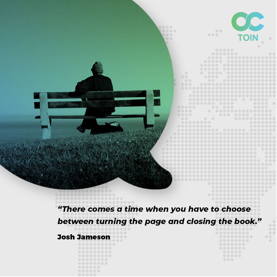 octoinindonesia's tweet image. "There comes a time when you have to choose between turning the page and closing the book." - Josh Jameson
•
#octoin #octoinindonesia #octoincoin #cryptocurrency #indonesia #investment #trading #emoney #passiveincome #entrepreneurship #makemoney