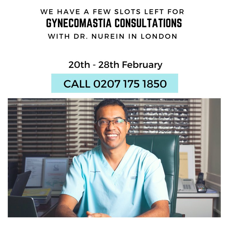 Are you considering gynecomastia (male breast reduction) treatment?
____

You can speak to an experienced surgeon about it. Book a free consultation with Dr Nurein in London. We have a few consultation slots left between 20-28th February at Harley Street, London.