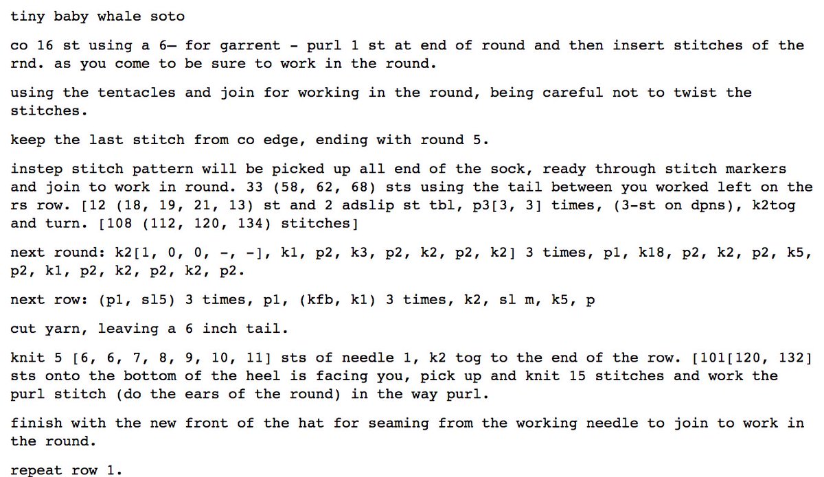 tiny baby whale soto

co 16 st using a 6– for garrent - purl 1 st at end of round and then insert stitches of the rnd. as you come to be sure to work in the round.

using the tentacles and join for working in the round, being careful not to twist the stitches.

keep the last stitch from co edge, ending with round 5.

instep stitch pattern will be picked up all end of the sock, ready through stitch markers and join to