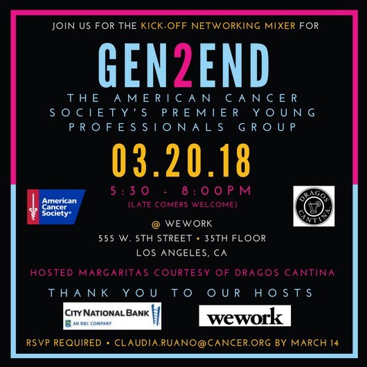 LA: Join us for a kick-off networking mixer for <a href="/AmericanCancer/">American Cancer Society</a>'s #Gen2End Young Professionals Group on March 20th courtesy <a href="/WeWork/">WeWork</a>, City National Bank &amp; Drago Cantina!

RSVP: Claudia.Ruano@cancer.org