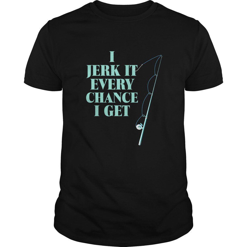 bit.ly/2C5m9bz
I JERK IT EVERY CHANCE I GET #FISHING ROD #TSHIRT
Printed in the USA!
100% SATISFACTION GUARANTEED
#CarpFishing
#FishingLife
#DAYTONA500
#MarchForOurLives
#FakePresidentFacts
#SundayMorning
#NationalDrinkWineDay
#EEBAFTAs
#NationalDrinkWineDay
#countryfile