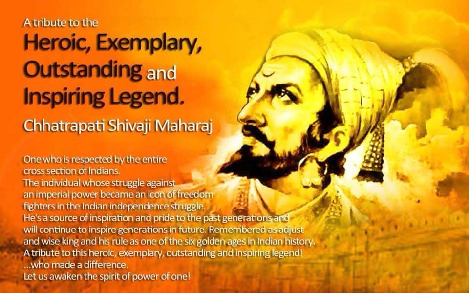 Chhatrapati Shivaji Maharaj - (19 February 1627 - 3 April 1680) 