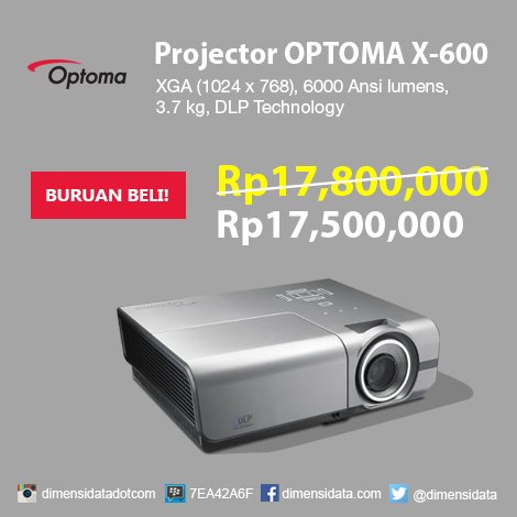 dimensidata's tweet image. Projector OPTOMA X-600.

XGA (1024 x 768) , 6000 Ansi lumens , 3.7 kg , DLP Technology.

Link: goo.gl/U9gX1m

Informasi dan Pemesanan:
Telp: (021) 50225222

#ProjectorOPTOMA #OPTOMA #OPTOMAProjector #Projector