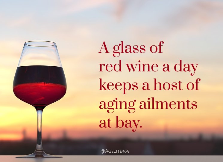 AgeLite365's tweet photo. You'll look better & live 5 years longer than a teetotaler, says Richard Baxter MD on @WebMD. "You will have a significantly lower risk of Alzheimer's disease, cancer, diabetes, & all of the things that go along with aging." #GSLOP #NationalDrinkWineDay @After60Club @DzLogic https://t.co/k7Lw9zGDBO