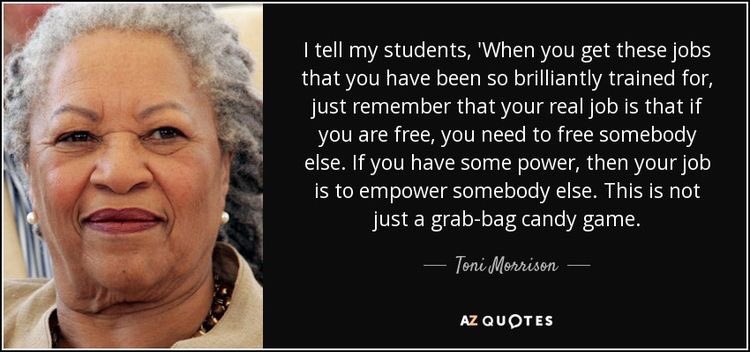 Happy Birthday Toni Morrison! Remember to free and empower others. 