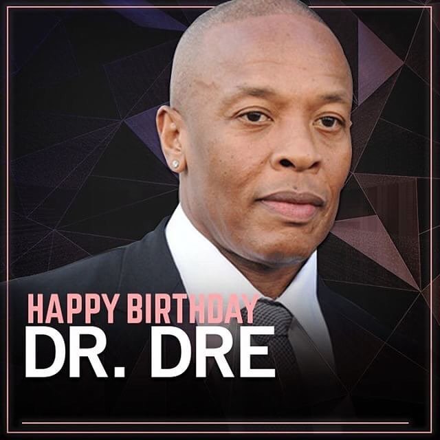 Happy Birthday Dr. Dre!!!    