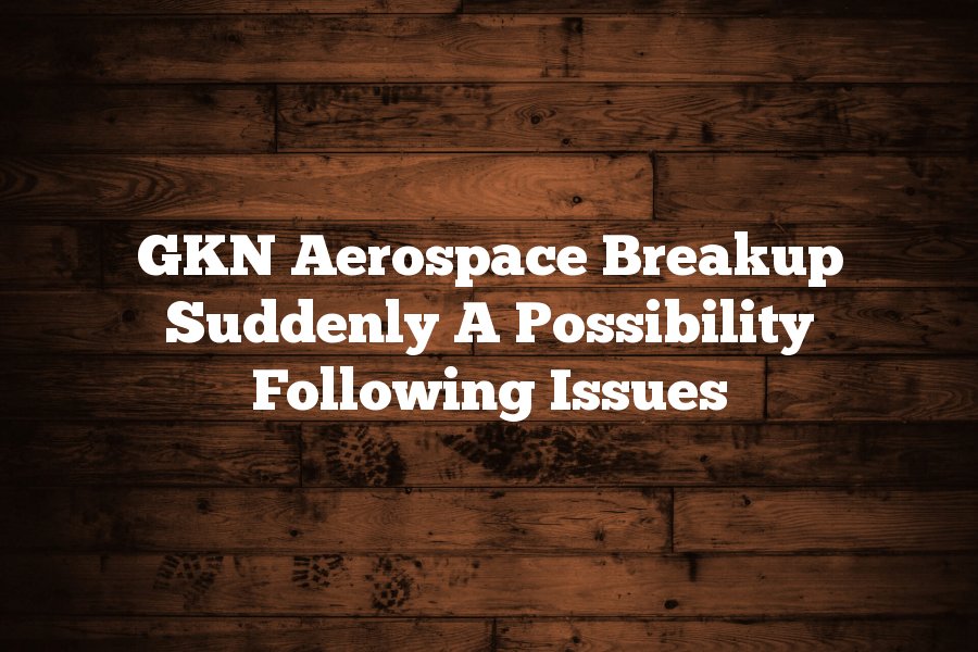 aerodesh's tweet photo. GKN Aerospace Breakup Suddenly A Possibility Following Issues https://t.co/jwUGFqmIV6 https://t.co/LEPPnwG7uD