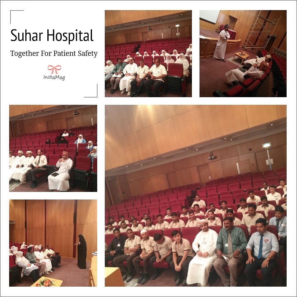 استعدادات مستشفى صحار لتقييم مبادرة المستشفيات المراعية لسلامة المرضى من قبل وزارة الصحة 
تحت شعار ∗معا من أجل سلامة المرضى ∗