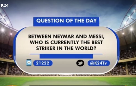 K24Tv's tweet photo. Today's question: Who is the best striker between Neymar and Messi?
Engage us @K24Tv @KWALANDA #K24SportsHub https://t.co/ttKZFBw0DF