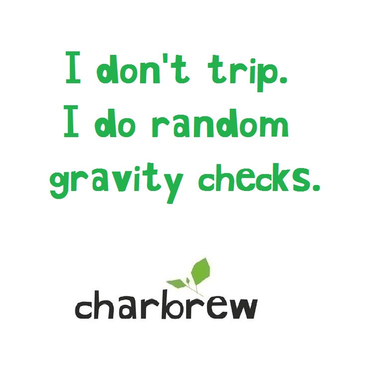 Charbrewtea's tweet photo. 'Have a nice trip'
#didn'ttrip #checkinggravity #silly #doyouevenknowme
#charbrew #madeinnautre https://t.co/VCFDn3Tp0x