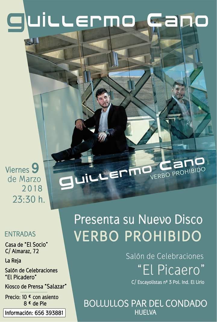 <a href="/elcanocantaor/">Guillermo Cano</a> verbo prohibido empujando los días, 9 de marzo !!!!!