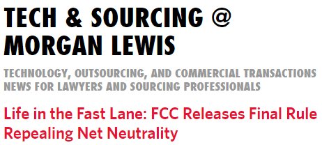 MLGlobalTech's tweet photo. What's next for an open internet? Last week the #FCC released its final rule repealing  #NetNeutrality. @MorganLewisLaw gives you a quick look at potential effects and possible challenges to the rule. 
https://t.co/3RffQ91TJR https://t.co/Zx9BsPoIW8