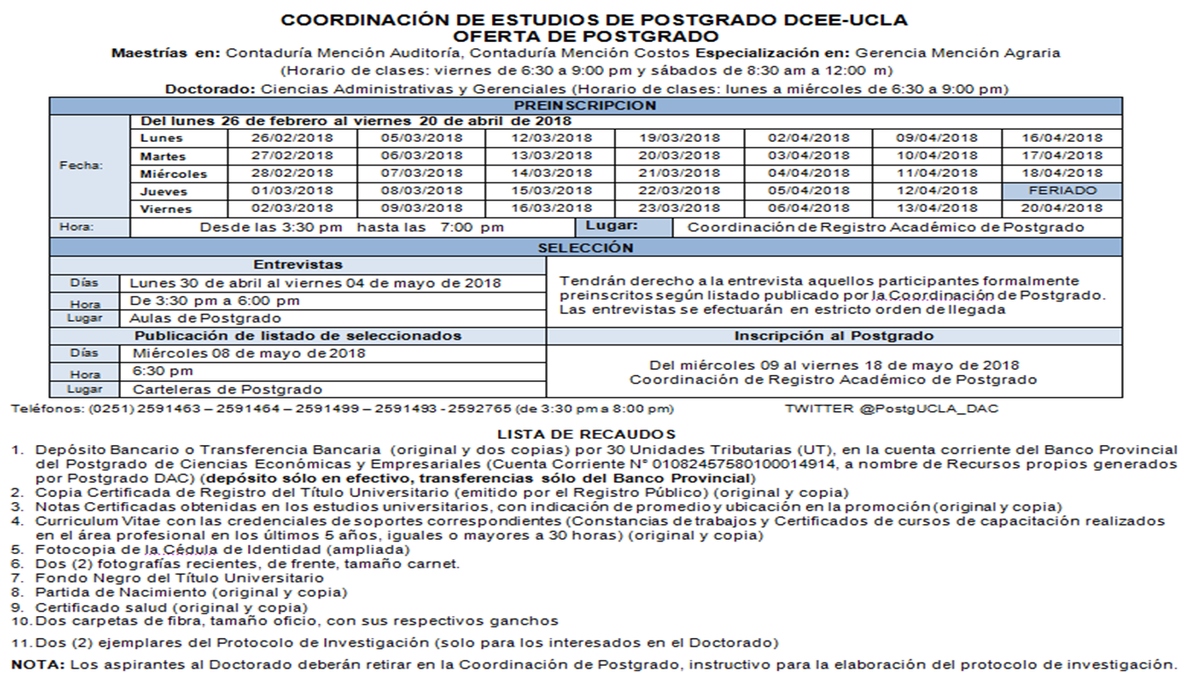 PostgUCLA_DAC's tweet photo. OFERTA DE POSTGRADO: REPROGRAMACIÓN Maestría en Auditoría, Maestría en Costos, Especialización en Gerencia Agraria y Doctorado en Ciencias Administrativas y Gerenciales https://t.co/h8dWrOA7x3
