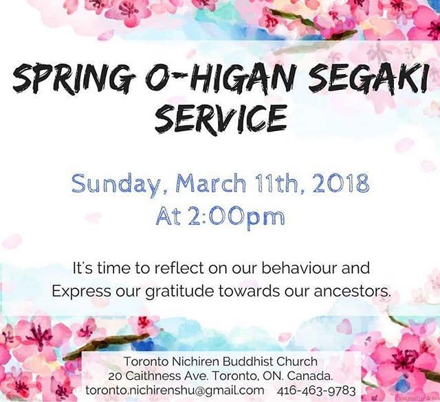 TNBC_CANADA's tweet photo. We invite you to join us for the SPRING O-HIGAN SEGAKI service on Sunday, March 11th at 2pm (Please arrive 5~10 minutes before the start of the service.) "Higan" literally means "the other shore." The 4th day of the Higan week is on the spring and fall equinox. During the Hi… https://t.co/D3k5kpVU9b