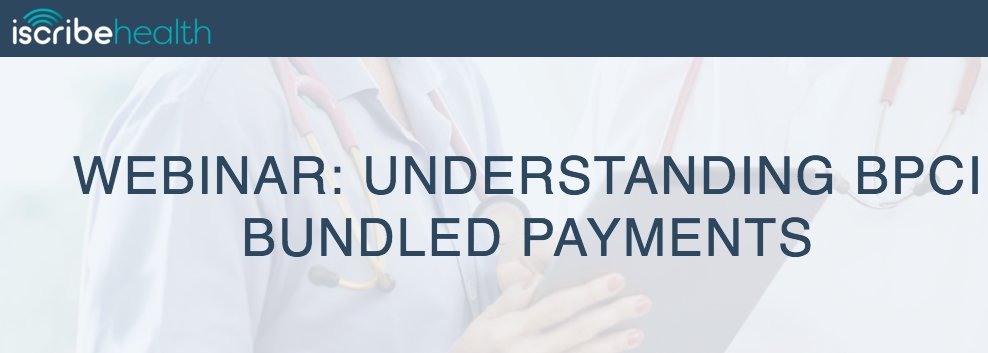 iScribeHealth's tweet image. The deadline for #BPCIAdvanced is quickly approaching. Do you know about all its benefits? Register for our upcoming webinar here: hubs.ly/H0b0W4b0