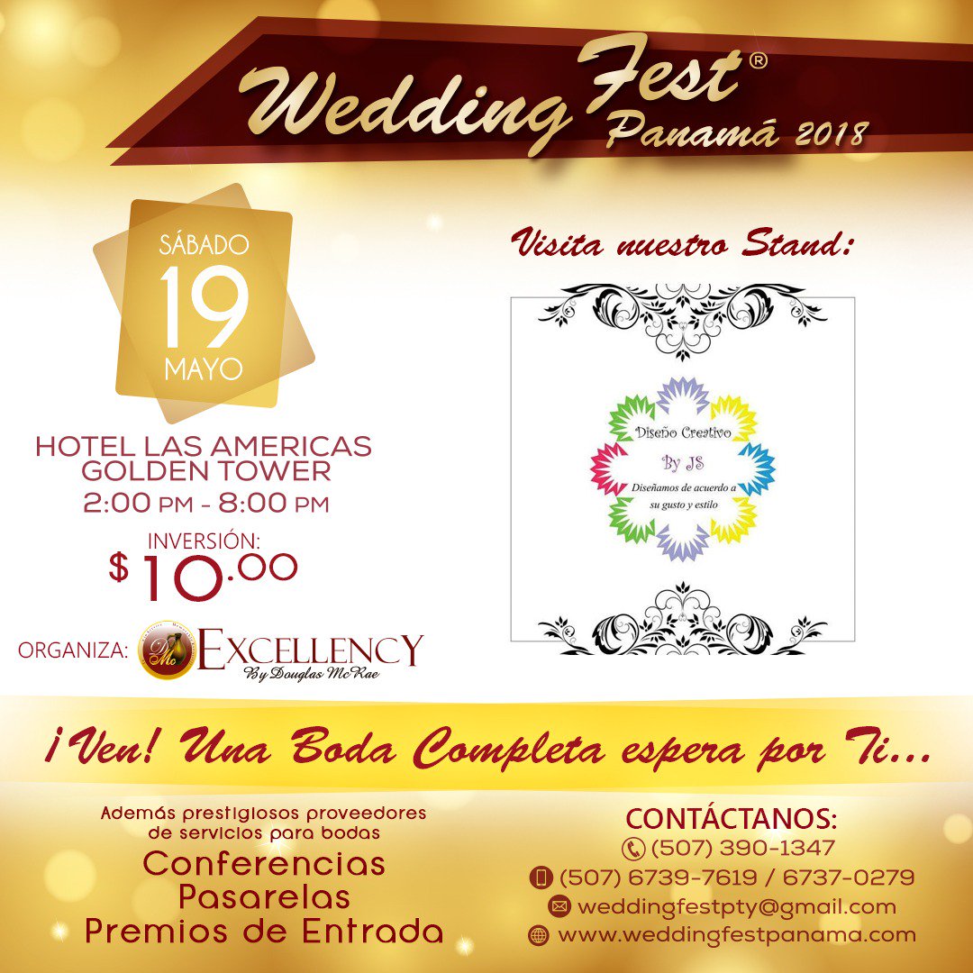 weddingfestpty's tweet photo. Diseño Creativo JS "donde diseñamos de acuerdo a tu gusto y estilo" forma parte del Equipo de Expositores de @weddingfestpanama el sábado 19 de mayo a las 2pm a el Hotel Las Américas Golden Tower, donde te podrás ganar una BODA COMPLETA! Información: 390-1347 https://t.co/oHOQUeI3Yj