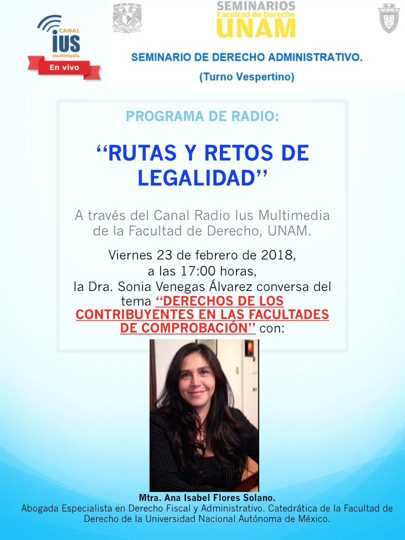 Los invitamos a que nos escuchen este vie. 23 Feb, 17:00 hrs.  #Rutasyretosdelegalidad, por #CanalIUSMultimedia, de @DerechoUNAMmx con la  Mtra. Ana Isabel Flores Solano, Catedrática de la @DerechoUNAMmx. @UNAMmx  Tema #Derechosdeloscontribuyentes en