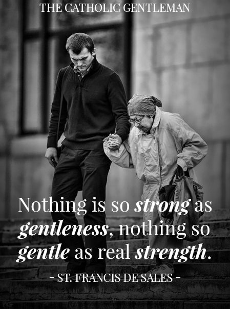 The Catholic Gentleman on Twitter: "Real strength. #catholic #faith #