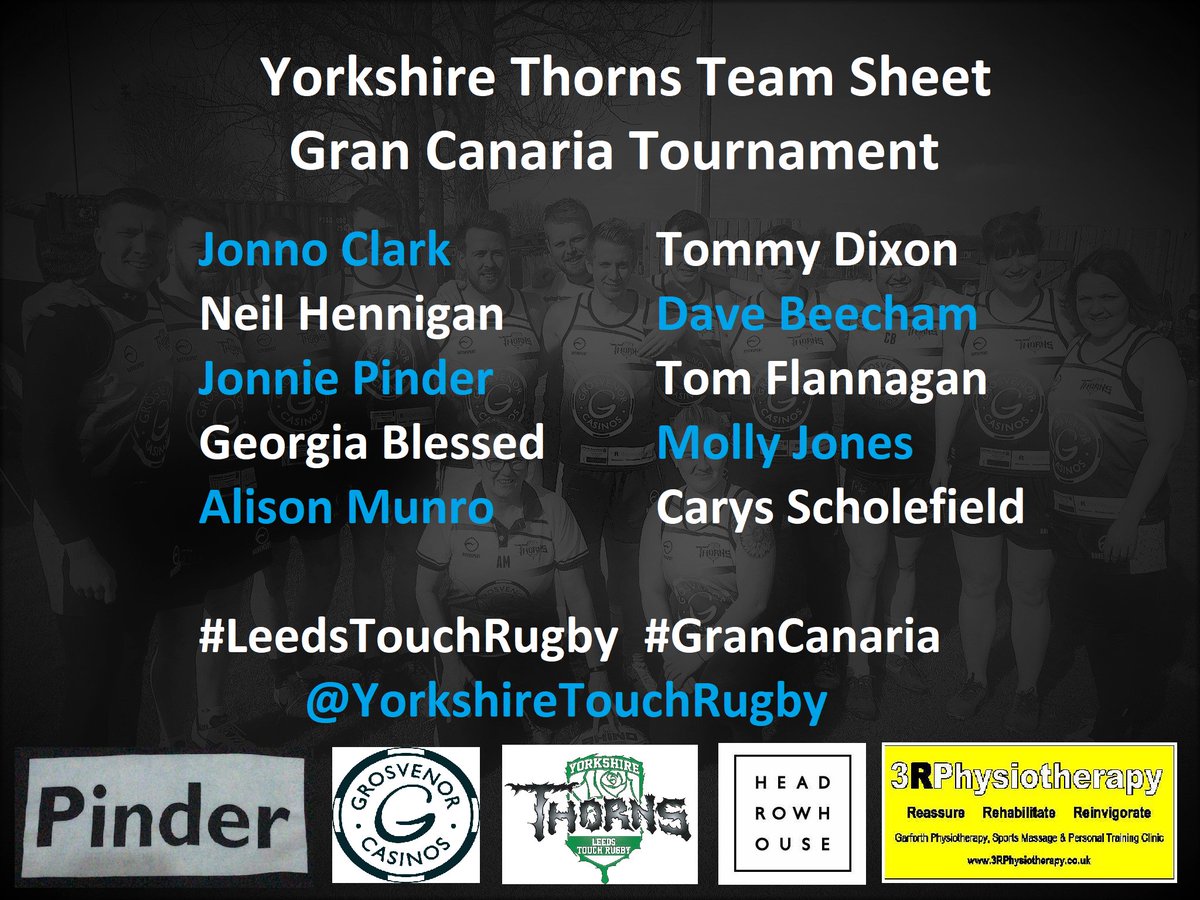YorkshireThorns's tweet image. @YorkshireThorns team sheet for Gran Canaria Tournament! 

Good luck to all those making the trip and representing the team in our first European tournament! 

@grosvenorcasino @headrowhouse @3rphysiotherapy 

#LeedsTouchRugby #Development #EuropeanTouch #GranCanaria