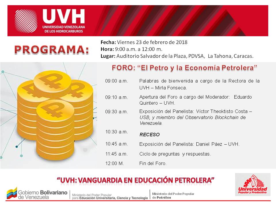 La #UVH invita al Foro: El Petro y la Economía Petrolera, este viernes #23deFebrero ¡ Los esperamos ! #EntradaLibre  @Mppeuct @MinPetroleoVE <a href="/PDVSA/">PDVSA</a> <a href="/blockchain_ve/">Blockchain Venezuela</a> <a href="/theoktisto/">Criptoverso ║ Θεόκτιστου ║🥶</a>