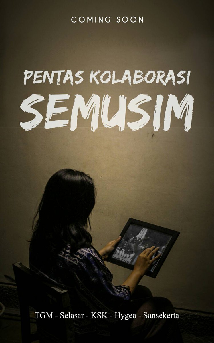 [COMING SOON]
Sebuah pentas kolaborasi TGM, Teater Selasar, Teater KSK, Teater Hygiea, dan Teater Sansekerta bertajuk SEMUSIM.
Kami akan mempersembahkan sebuah pementasan kolaborasi dari adaptasi cerpen terkenal dari penulis terkemuka.
Kapan? Dimana?
Tetep staytune ya sayang💋