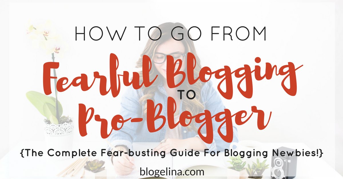 Blogelina's tweet image. How To Go From Fearful Blogger to Problogger in 7 Steps bit.ly/2kspffs #blogger #thatbloglife #blogging