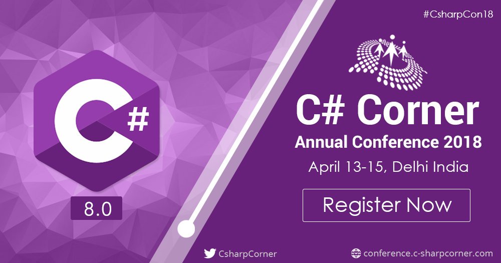 SharpEconomy's tweet image. Get Sharp with C# 8.0 & learn new amazing features at @CsharpCorner Annual Conference 2018! Register now: conference.c-sharpcorner.com #Csharp8 #Csharp #CsharpCon18