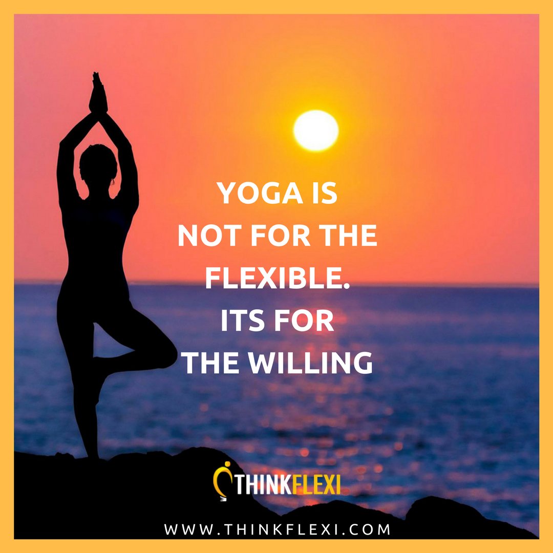 ThinkFlexi's tweet photo. Yoga is not for the flexible, its for the willing.
#ThinkFlexi #yoga #yogaeverydamnday #yogalife https://t.co/GyxtK6tMw7