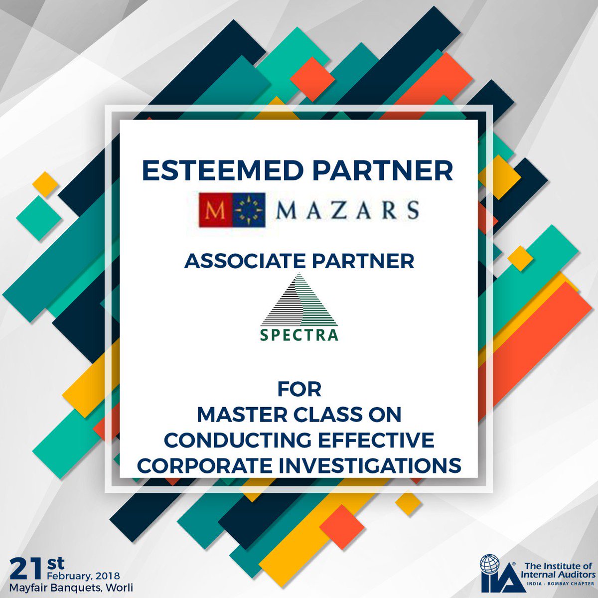 IIABombay's tweet photo. IIA Bombay is happy to announce @MazarsGroup &amp; @connectspectra as their partners for the Masterclass on conducting corporate investigations.
It will be a great learning experience for all who attend. Register now: https://t.co/LGiislqVLh
#IIAB #IAOfFuture #CorporateInvestigation https://t.co/TG9kxZnEIM