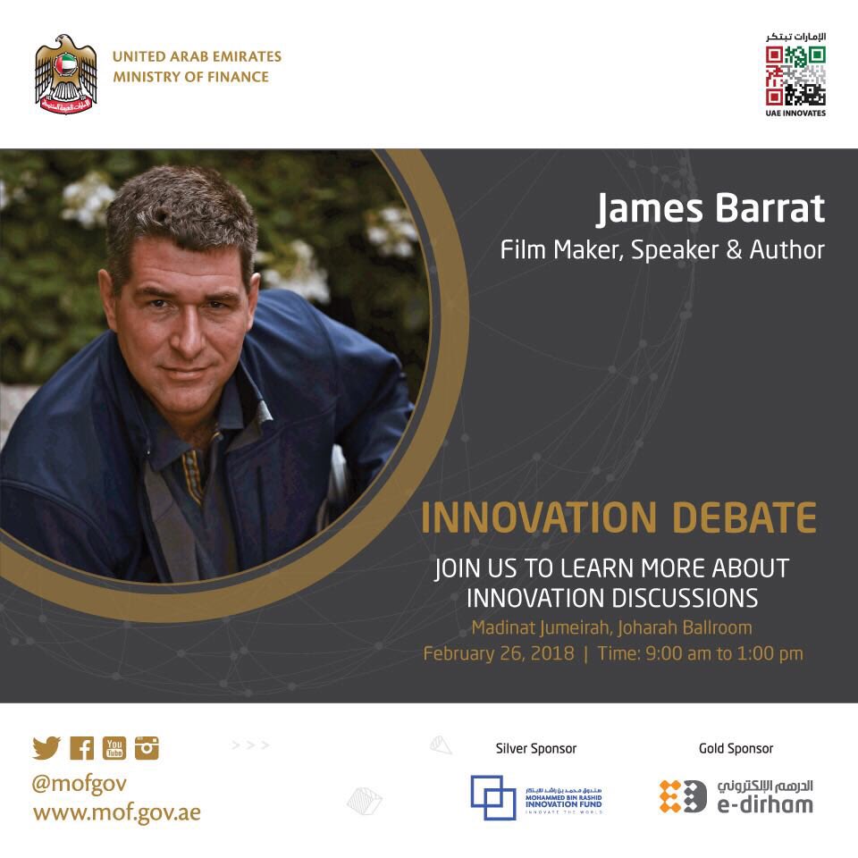 MOFUAE's tweet image. Join the #InnovationDebate next Monday and listen to James Barrat’s arguments on the effects of AI on #JobReplacement.
Register now through the following link mofsystems.mof.gov.ae/IM18/en/Regist… 
#UAEInnovates @UAE_Innovates