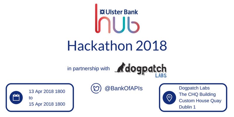 BankOfAPIs's tweet photo. Head over to https://t.co/z5MykdfYXe Ladies &amp; Gents - @UlsterBank hack 2018 @dogpatchlabs is April 13-15 this year! See you there... https://t.co/dC2RHCffuL