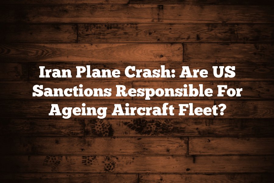 aerodesh's tweet photo. Iran Plane Crash: Are US Sanctions Responsible For Ageing Aircraft Fleet? https://t.co/s4ZzAKej4u https://t.co/JDYLpA3WF0