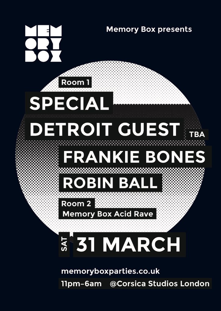 memoryboxparty's tweet photo. #MemoryBoxParties at #corsicastudios 31 March
Special #DetroitTechno Guest TBA + #FrankieBones #RobinBall room 2 #MemoryBox #acidrave tickets @ https://t.co/a54apjJ9n8
.....................
#TechnoMusic #AcidHouse #housemusic #electronicmusic #electro #techno #Rave #breakbeat https://t.co/WSvD59xFbO