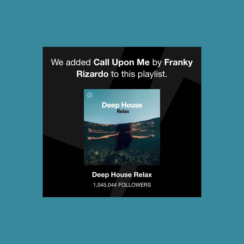 FrankyRizardo's tweet photo. Thanks @spotify for adding 'Call Upon Me' to the Deep House Relax playlist ✌️

https://t.co/SKGI2oZWe0 https://t.co/ck2k6MDyQs