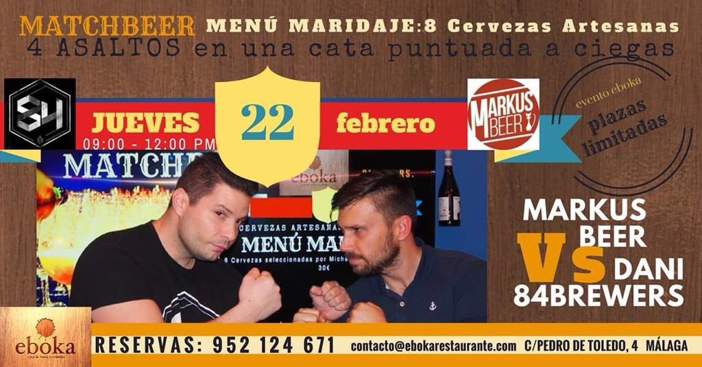 Vuelve #EbokaMatchBeer , vuelve la fiesta #CraftBeer en @EBOKArestaurant . En esta ocasión junto <a href="/84Danyel/">Daniel Torres</a> de <a href="/84Brewers/">84Brewers</a> mostraremos nuestras cartas cerveceras. 22 de febrero, ¡Apúntate! <a href="/domvinos/">DomVinos</a> <a href="/JLMaireles/">José L Maireles. Mai</a> <a href="/eldiaDlacerveza/">El Día de la Cerveza</a> <a href="/cervezadviernes/">Cerveza del Viernes</a> <a href="/SaboraMalaga/">Sabor a Málaga</a> <a href="/AguaLeonor/">leonor garcia-agua</a> <a href="/JessRecaj/">محمد الخولي</a>