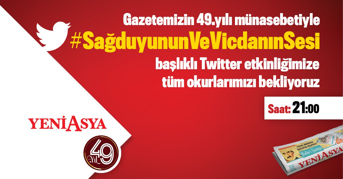 YENİ ASYA GAZETESİ'nin <a href="/yeniasya/">Yeni Asya Gazetesi</a> 49. kuruluş yılına istinaden 

 #SağduyununVeVicdanınSesi 
etiketiyle açtığımız etkinliğimize davetlisiniz!
Desteklerinizi bekliyoruz.
gayret bizden...