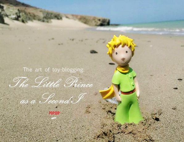 The art of toy-blogging: The Little Prince as a Second I - popsop.com/?p=70706