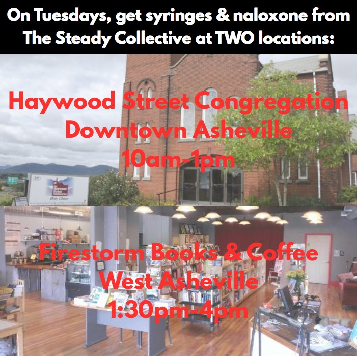 The #WNCAP #needleexchange is closed on Tuesdays, but you can get sterile syringes &amp; life-saving #naloxone (#Narcan) from the <a href="/steadycollectiv/">Steady Collective</a> at TWO locations: @HaywoodStreet between 10am-1pm, and <a href="/FirestormCoop/">Firestorm Books</a> from 1:30pm-4pm #harmreduction #avlnews