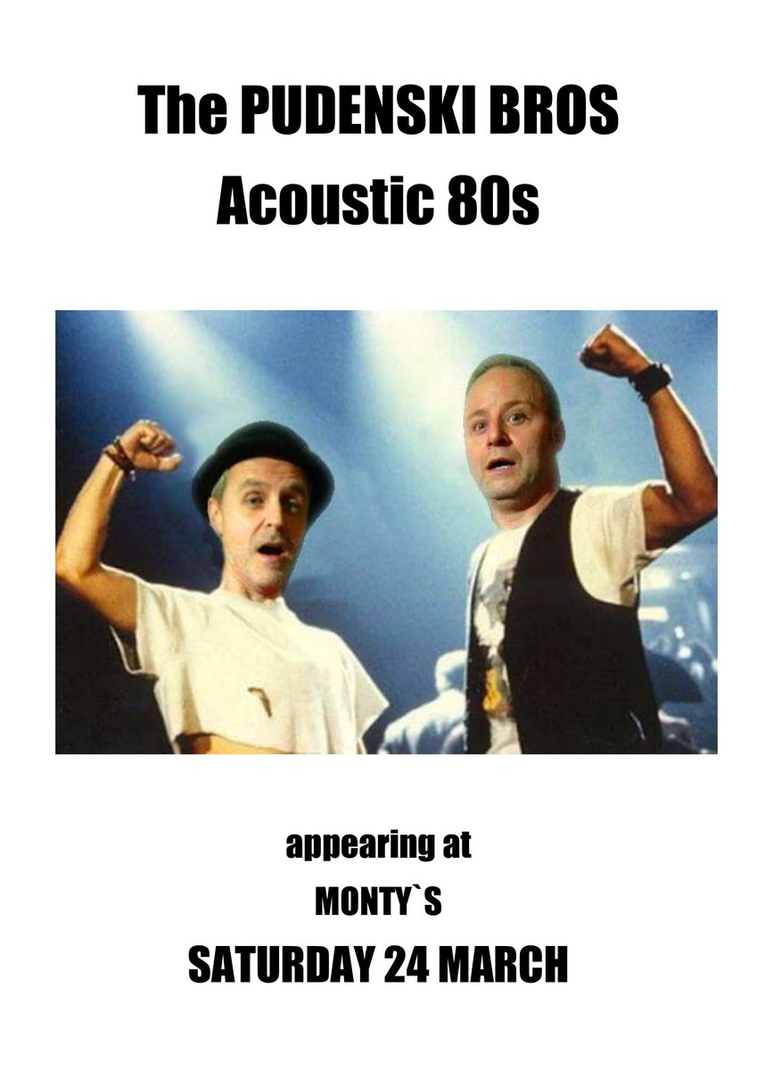 Save the date...The Pudenski Bros are coming in on Saturday 24th March with some classic 80's hits in an acoustic vibe.