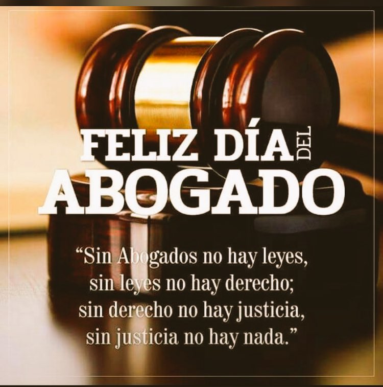 Felicidades a todos los colegas #díadelabogado