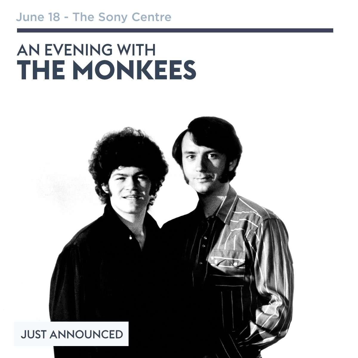 JUST ANNOUNCED: An evening with <a href="/TheMonkees/">The Monkees</a> June 18 @SonyCentreTO Pre-sale on now using the p/w: THEMONKEES. buff.ly/2ocA07H