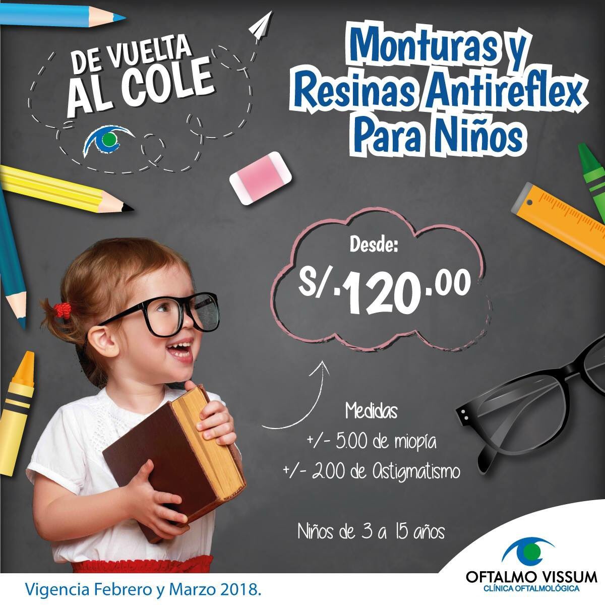 ¿Sabías que el rendimiento escolar de los mas pequeños se ve afectada en su mayoría por problemas oculares? 😱😰

Continuando con la gran campaña visual #DeVueltaAlCole Oftalmo Vissum les brinda una oferta insuperable en monturas y resinas antireflex. ✏📓👧👦

#OftalmoVissum