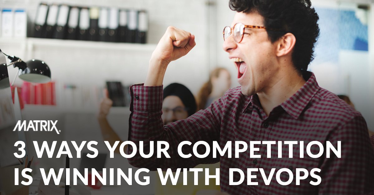 MATRIX_Dallas's tweet photo. “Your competition is not accidentally or by chance beating your company to the market, but rather intentionally integrating a solid and robust DevOps culture into the way they work.” Read more from Agile Coach Greg West: https://t.co/hdPZ2V8d0e https://t.co/O42MO4rClo